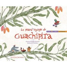 Le voyage de Guachipira