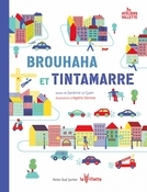 Brouhaha et tintamarre