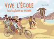 Vive l'école autour du monde